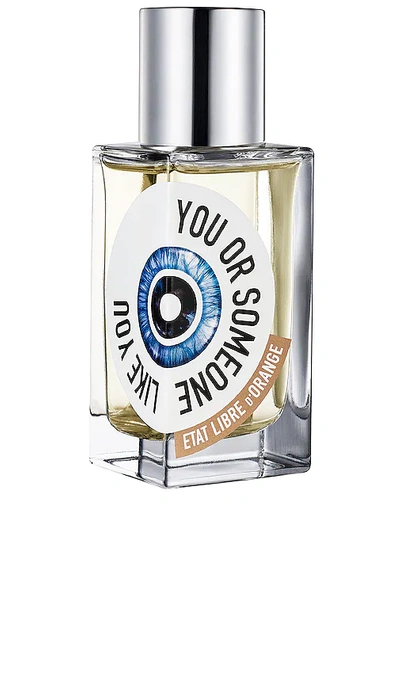 Etat Libre D'orange You Or Someone Like You Eau De Parfum In N,a