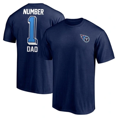 Fanatics Branded Navy Tennessee Titans #1 Dad T-shirt