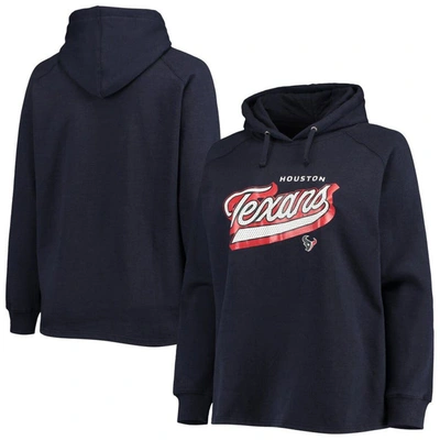 Fanatics Branded Navy Houston Texans Plus Size First Contact Raglan Pullover Hoodie