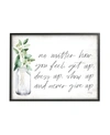 STUPELL INDUSTRIES NO MATTER HOW YOU FEEL NEVER GIVE UP INSPIRATIONAL PLANTS IN MASON JAR BLACK FRAMED GICLEE TEXTURIZE