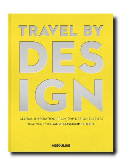 Assouline Travel By Design Book In Yellow