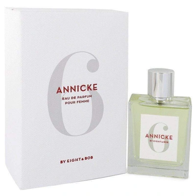 Eight & Bob Annicke 6 By  Eau De Parfum Spray 3.4 oz For Women