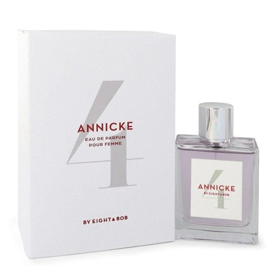 Eight & Bob Annicke 4 By  Eau De Parfum Spray 3.4 oz For Women