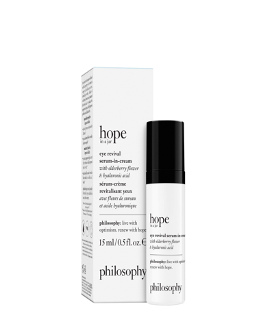 Philosophy Hope In A Jar Eye Revival Serum-in-cream With Elderberry Flower & Hyaluronic Acid, 0.5-oz. In No Color