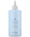 DRYBAR LIQUID GLASS INSTANT GLOSSING RINSE