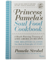 RIZZOLI PRINCESS PAMELA'S SOUL FOOD COOKBOOK: A MOUTH-WATERING TREASURY OF AFRO-AMERICAN RECIPES