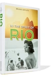 ASSOULINE IN THE SPIRIT OF RIO BY BRUNO ASTUTO HARDCOVER BOOK
