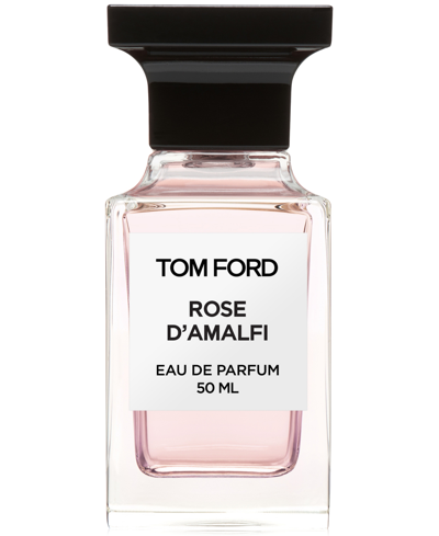Tom Ford Rose D'amalfi Eau De Parfum, 1.7 Oz.