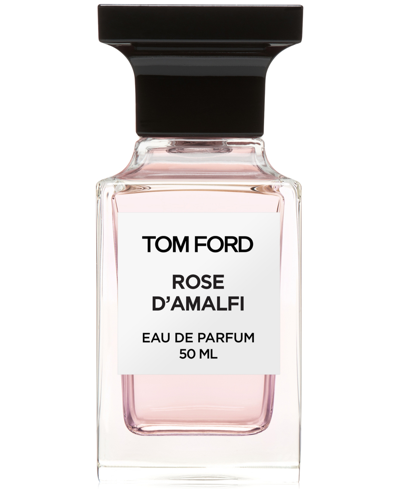 TOM FORD ROSE D'AMALFI EAU DE PARFUM, 1.7 OZ.