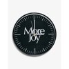 MORE JOY BLACK LOGO-PRINT PLASTIC CLOCK 25CM