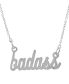 ADORNIA SILVER CURSIVE BADASS NECKLACE