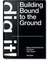 Taschen Bjarne Mastenbroek. Dig It! Building Bound To The Ground Book In Multicolour