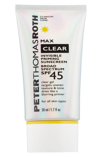 Peter Thomas Roth Max Clear Invisible Priming Sunscreen Broad Spectrum Spf 45 1.7 oz/ 50 ml