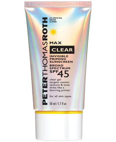 Peter Thomas Roth Max Clear Invisible Priming Sunscreen Spf 45