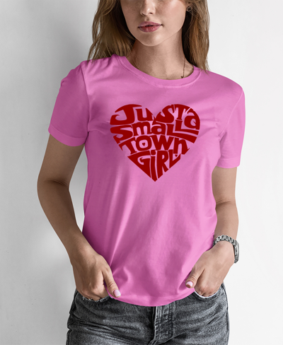La Pop Art Women's Word Art Just A Small Town Girl T-shirt In Pink