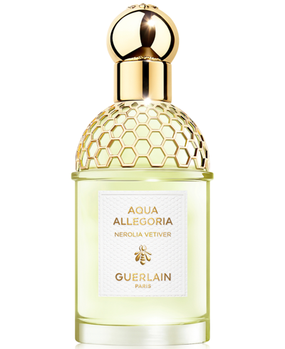 Guerlain Aqua Allegoria Nerolia Vetiver Eau De Toilette, 2.5 Oz.