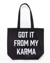 SPIRITUAL GANGSTER GOT IT FROM MY KARMA COTTON CANVAS TOTE