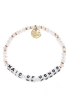 LITTLE WORDS PROJECT MAID OF HONOR BEADED STRETCH BRACELET