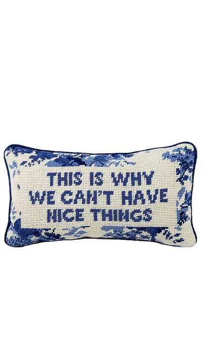 Furbish Studio This Is Why We Can't Have Nice Things Needlepoint Pillow In Blue