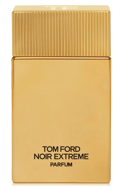 Tom Ford Noir Extreme Parfum Fragrance Collection In Size 3.4-5.0 Oz.