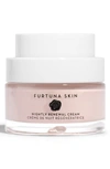 Furtuna Skin Nightly Renewal Cream