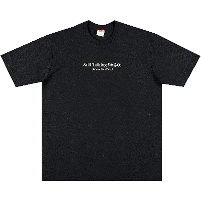 Pre-owned Supreme Still Talking Tee 'black'