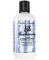 BUMBLE AND BUMBLE . THICKENING VOLUME CONDITIONER, 8.5 OZ.
