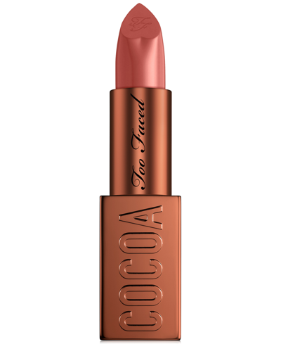 Too Faced Cocoa Bold Em-power Pigment Velvety Cream Lipstick In Chocolate Chip