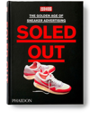 PHAIDON PRESS SOLED OUT: THE GOLDEN AGE OF SNEAKER ADVERTISING