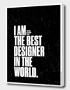 Curioos I Am (trying So Hard To Be) The Best Designer In The World In Black