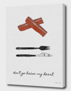 Curioos Don't Go Bacon My Heart In White