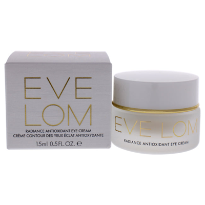 Eve Lom Radiance Antioxidant Eye Cream By  For Unisex - 0.5 oz Cream