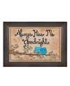 TRENDY DECOR 4U ALWAYS KISS ME GOOD NIGHT BY ANNIE LAPOINT PRINTED WALL ART READY TO HANG FRAME COLLECTION