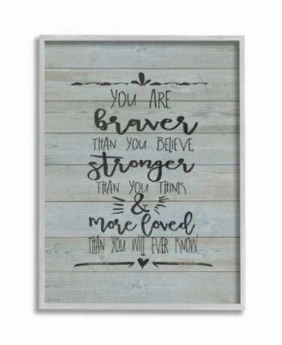 Stupell Industries You Are Braver Stronger More Loved Gray Framed Texturized Art Collection In Multi