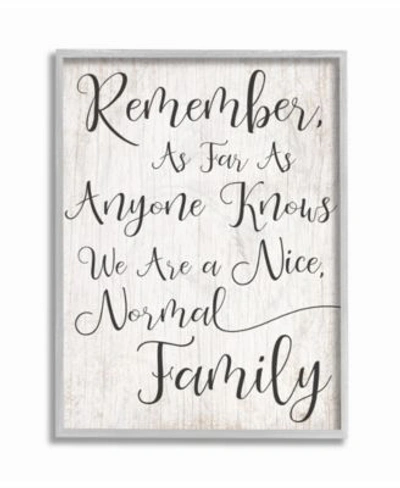 Stupell Industries Black White We Are A Nice Normal Family Wood Script Typography Gray Framed Texturized Art Collection In Multi