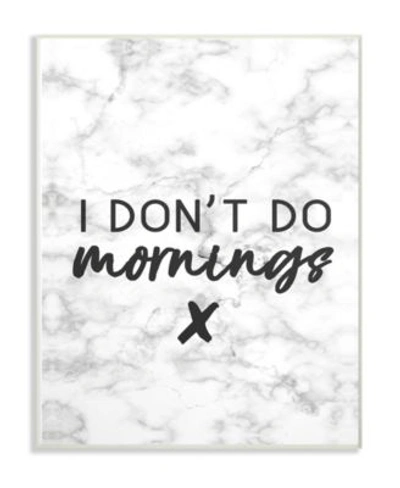 Stupell Industries I Dont Do Mornings Wall Plaque Art Collection In Multi