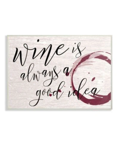 Stupell Industries Wine Is Always A Good Idea Art Collection In Multi