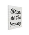 Stupell Industries Alexa Do The Laundry Brush Typography Stretched Canvas Wall Art Collection By Daphne Polselli In Multi-color