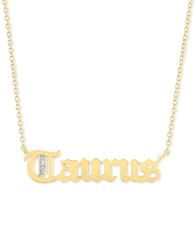 Macy's Diamond Accent Zodiac Name 18" Pendant Necklace In Sterling Silver Or 14k Gold-plated Sterling Silve In Taurus Gold-plated Sterling Silver
