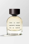 Henry Rose Dark Is Night Eau De Parfum