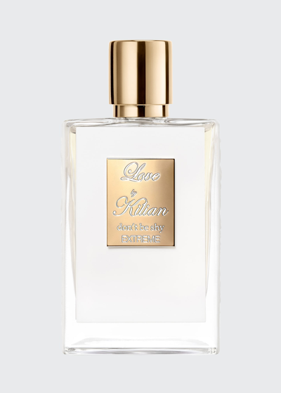 Kilian 1.7 Oz. Love Don't Be Shy Extreme Eau De Parfum