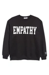 The Mayfair Group Empathy Always Crewneck Sweatshirt In Black