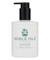 NOBLE ISLE SCOTS PINE HAND LOTION 250 ML,N184