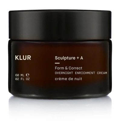 Klur Sculpture + A Overnight Enrichment Cream