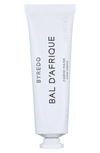 BYREDO BAL D'AFRIQUE HAND CREAM, 1 OZ