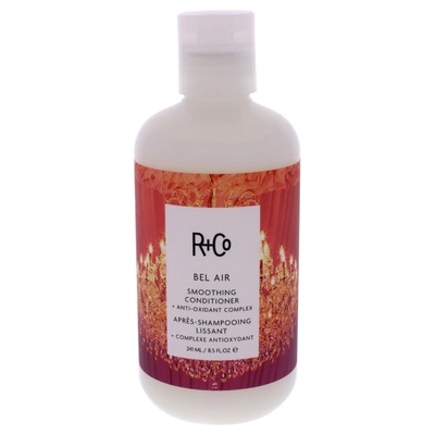 R + Co Bel Air Smoothing Conditioner Plus Anti-oxidant Complex For Unisex 8.5 oz Conditioner In Silver