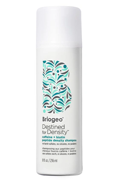 BRIOGEO DESTINED FOR DENSITY™ CAFFEINE + BIOTIN PEPTIDE DENSITY SHAMPOO, 8 OZ