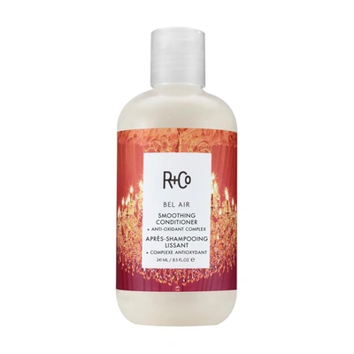 R + Co Unisex 8.5oz Bel Air Smoothing Conditioner Plus Anti-oxidant Complex In Default Title