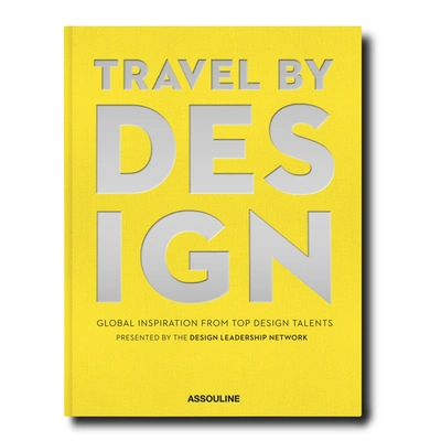 ASSOULINE TRAVEL BY DESIGN