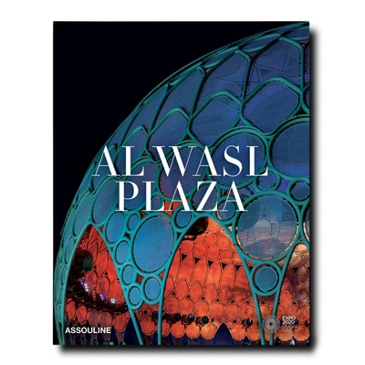 Assouline Expo 2020 Dubai: Al Wasl Plaza